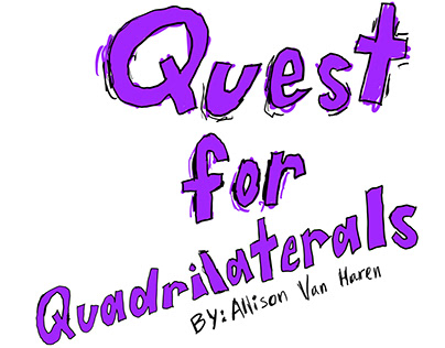 The Quest for Quadrilaterals