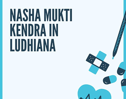 Nasha Mukti Kendra in Ludhiana