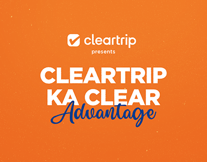 CLEARTRIP_Cleartrip Ka Clear Advantage