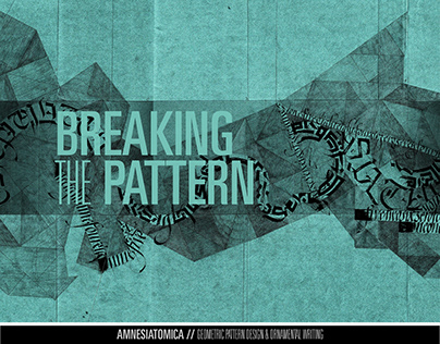 breaking the pattern // AMNESIATOMICA