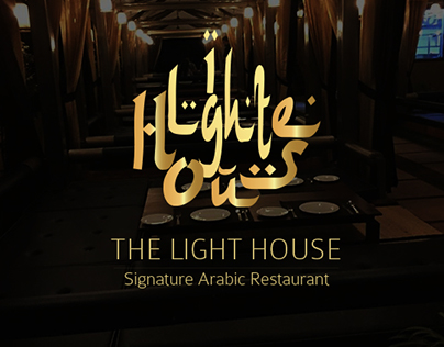The Light House 
Signature Arabic Restaurant