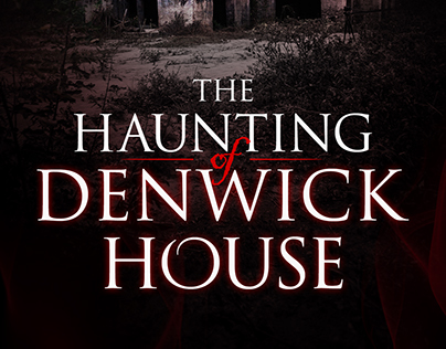 The Haunting of Denwick House