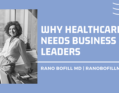 Business Leaders in Healthcare | Rano Bofill MD