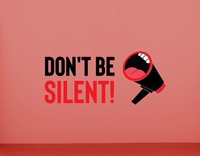 Don't Be Silent - Promotional Design