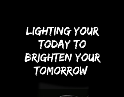 lighting your today to brighten your tomorrow
