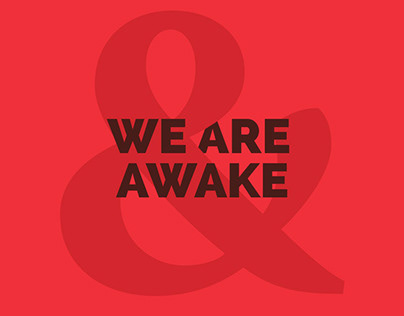 We Are Awake.