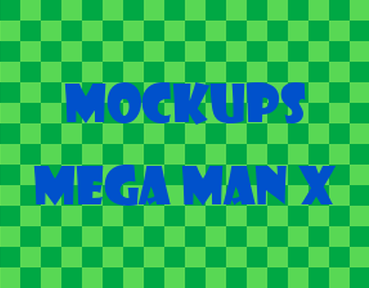 Mockups Mega Man x