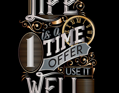 Life is A One Time Offer