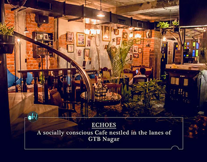 ECHOES - Hudson Lane Cafe Interiors - Delhi