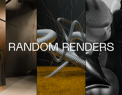 RANDOM RENDERS | collection vol.2