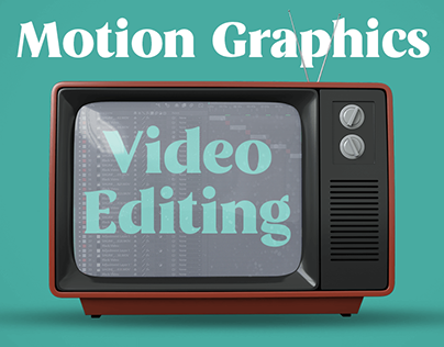 Motion Graphic § Video Editing