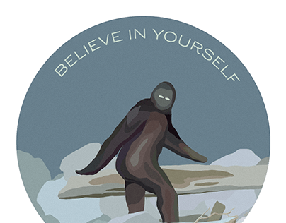 Bigfoot believes in you