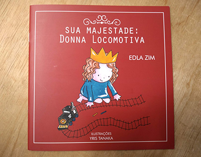 Livro infantil “Sua Majestade: Donna Locomotiva”