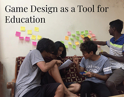 Game Design as a Tool in Education