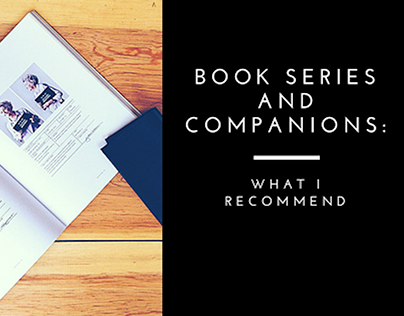 Book Series and Companions: What I Recommend