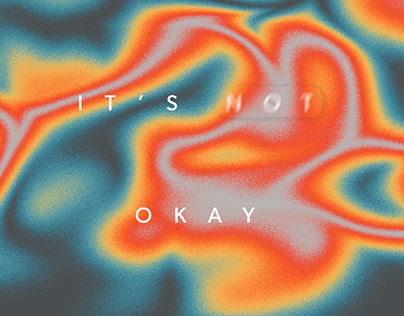 Its Okay/Its Not Okay