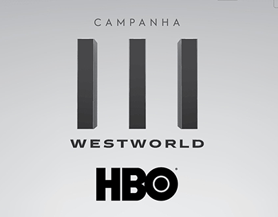 Campanha WESTWORLD - HBO