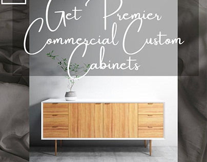 Get Premier Commercial Custom Cabinets