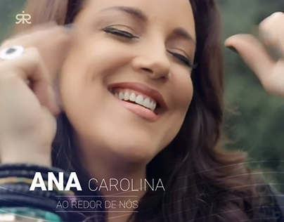 Ana Carolina - Ao Redor de nós (Videoclipe)