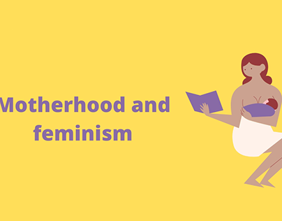 Feminism and Motherhood