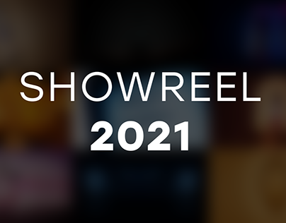 Video Showreel | 2021