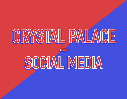 Crystal Palace - Social Media