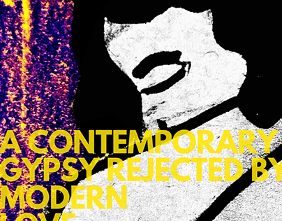 A Contemporary Gypsy Rejected by Modern Love
