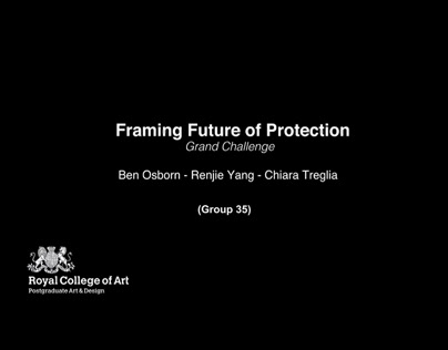 Framing Future of Protection