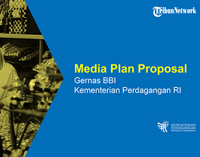 Media Plan Proposal - Gernas BBI Kemendag RI