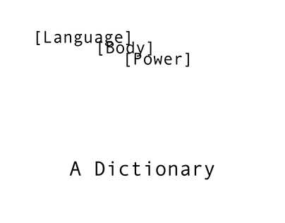 Language, Body, Power: A Dictionary