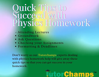 Quick Tips to Succeed with Physics Homework