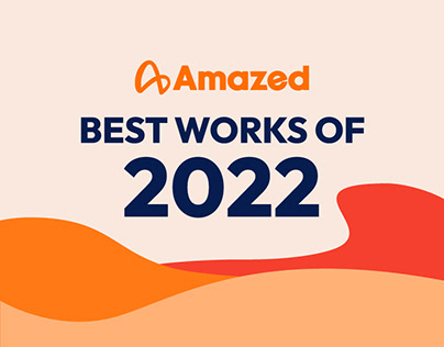 Amazed: Best Works of 2022