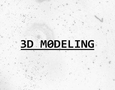 3D Modeling | 2018
