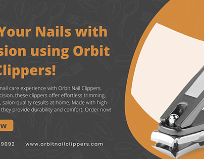 Trim Your Nails with using Orbit Nail Clippers!