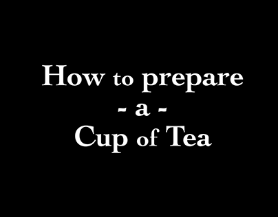 How to prepare: a Cup of Tea