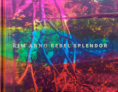 Kim Anno: Rebel Splendor