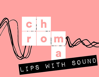 chroma / lips with sound