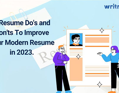 Do's and Don'ts To Improve Your Modern Resume