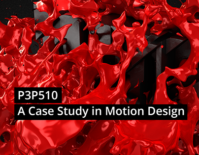 P3P510 - A Case Study in Motion Design