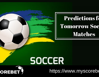 Predictions for Tomorrow Soccer Matches