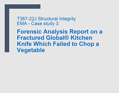 Forensic Analysis Report on a Fractured Global Knife