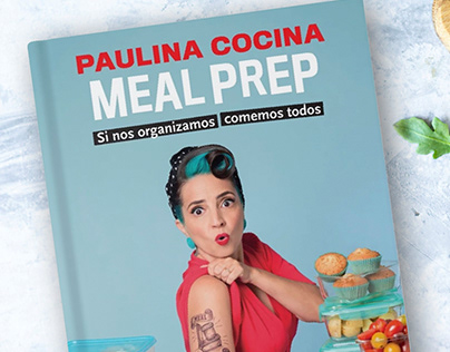 Meal Prep - Paulina Cocina - Ed. Planeta