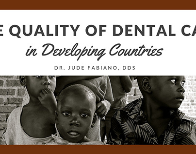 The Quality of Dental Care in Developing Countries