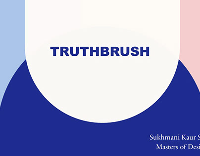 Truthbrush : Product Design