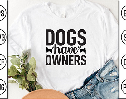 Dog have owners quotes design