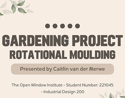 Gardening Rotational Moulding Project