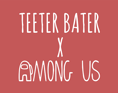 Teeter Bater X Among us