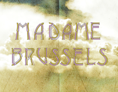 TYPOGRAPHY // Madame Brussels' Typeface