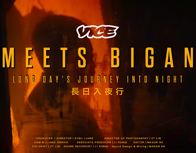 Long Day's Journey Into Night / VICE MEETS BIGAN