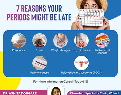 7 REASONS YOUR PERIODS MIGHT BE LATE